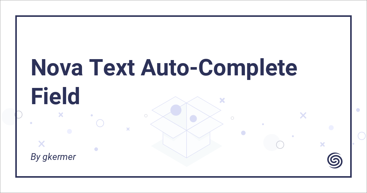 Text Auto-Complete Field - Nova Packages