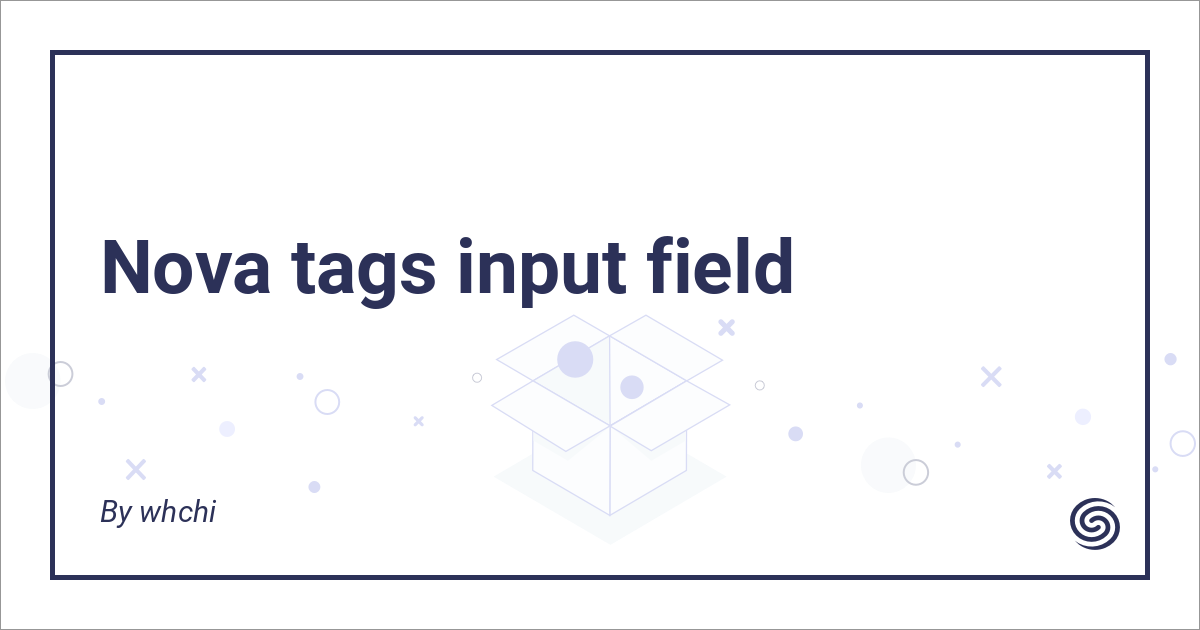 tags input field - Nova Packages
