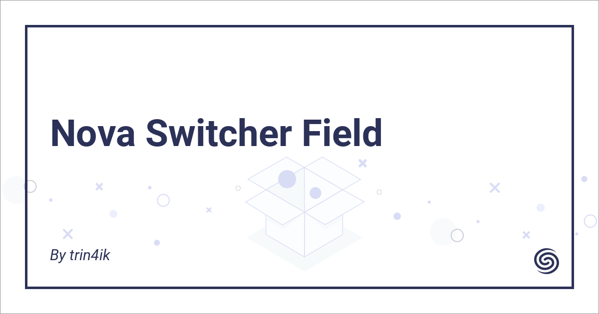 Switcher Field - Nova Packages