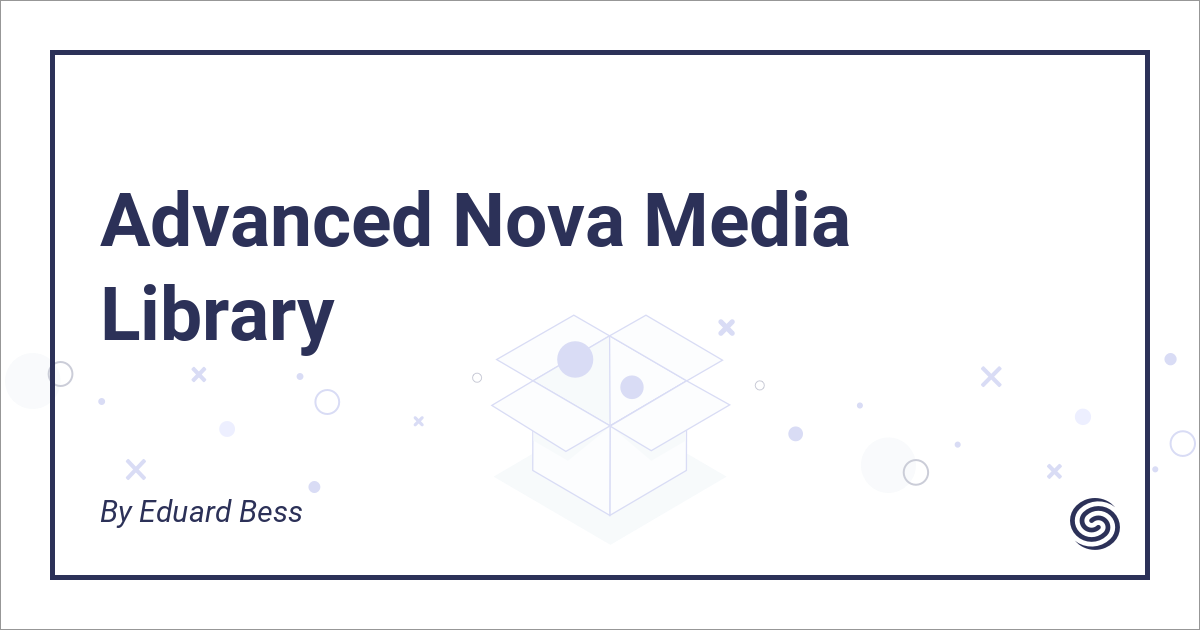 Advanced Media Library Nova Packages